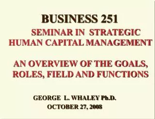 GEORGE L. WHALEY Ph.D. OCTOBER 27, 2008