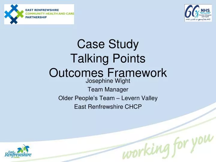 case study talking points outcomes framework