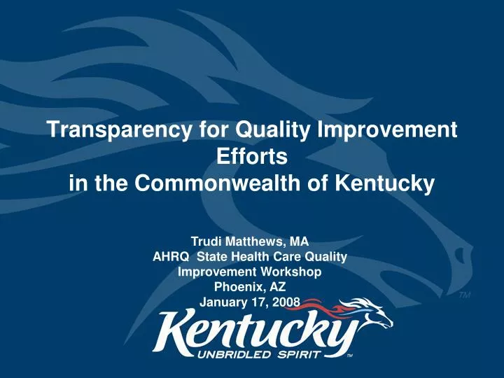 transparency for quality improvement efforts in the commonwealth of kentucky