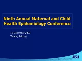 Ninth Annual Maternal and Child Health Epidemiology Conference