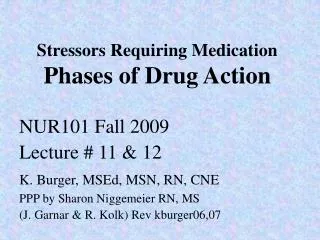 Stressors Requiring Medication Phases of Drug Action