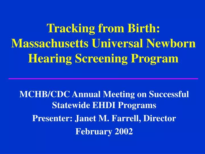 tracking from birth massachusetts universal newborn hearing screening program