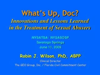 What’s Up, Doc? Innovations and Lessons Learned in the Treatment of Sexual Abusers