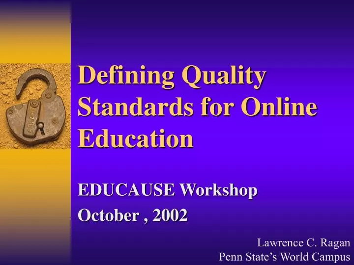 defining quality standards for online education