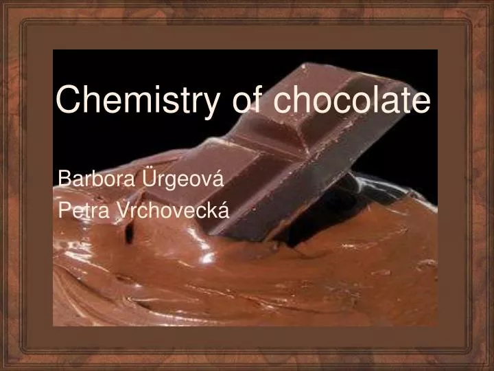 chemistry of chocolate