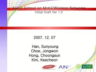 AsiaFI School on Mobil/Wireless Networks Initial Draft Ver 1.0