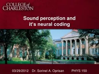 Sound perception and it’s neural coding