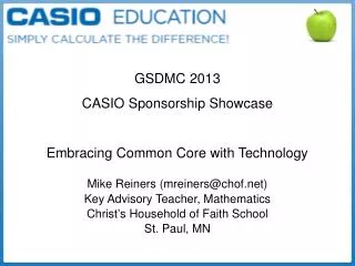 GSDMC 2013 CASIO Sponsorship Showcase Embracing Common Core with Technology