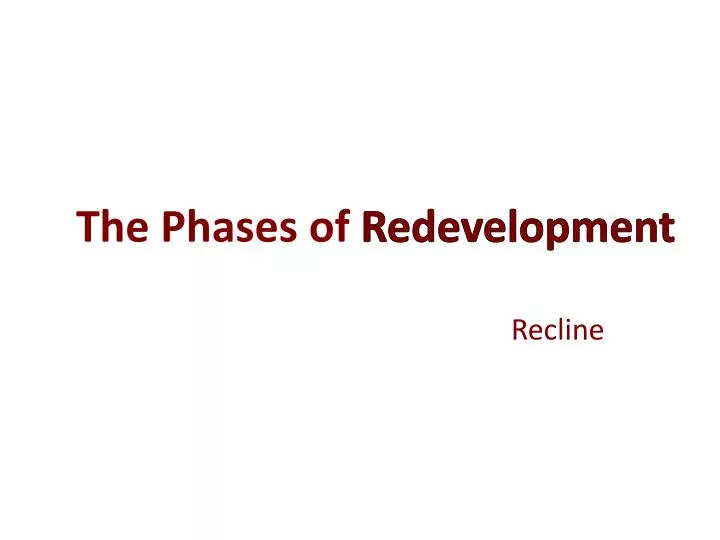 the phases of redevelopment