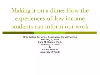 Making it on a dime: How the experiences of low income students can inform our work
