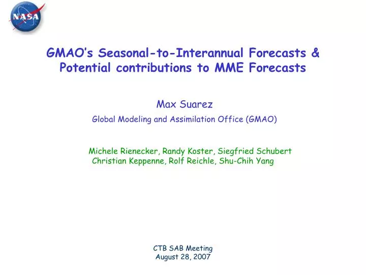 gmao s seasonal to interannual forecasts potential contributions to mme forecasts