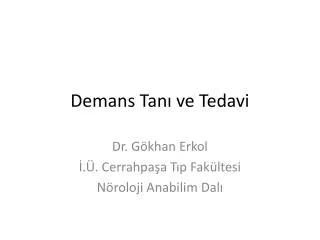 demans tan ve tedavi