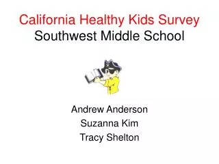 California Healthy Kids Survey Southwest Middle School