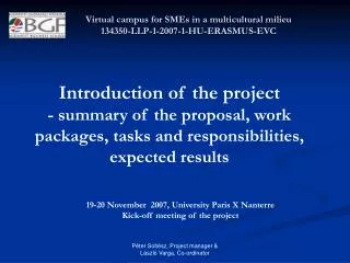 19- 20 November 2007, University Paris X Nanterre Kick - off meeting of the project
