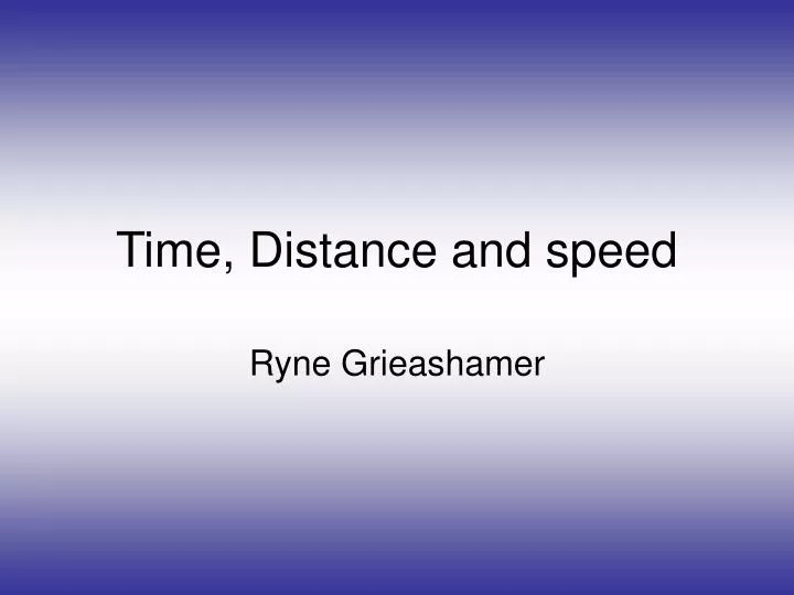 time distance and speed