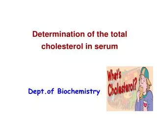 Determination of the total cholesterol in serum