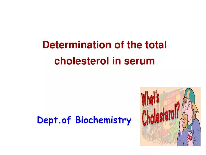 determination of the total cholesterol in serum