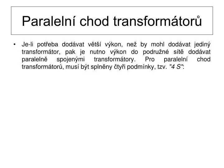 paraleln chod transform tor