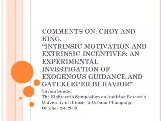Shyam Sunder The Eighteenth Symposium on Auditing Research