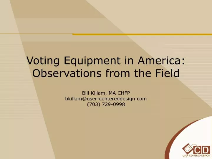 voting equipment in america observations from the field