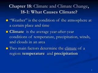 Chapter 18: Climate and Climate Change , 18-1: What Causes Climate?