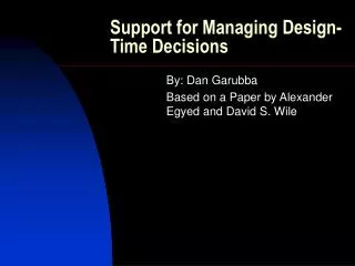 support for managing design time decisions