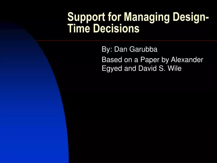 support for managing design time decisions