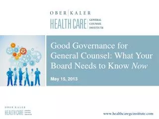 Good Governance for General Counsel: What Your Board Needs to Know Now