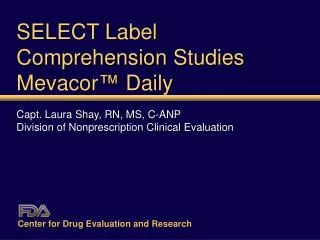SELECT Label Comprehension Studies Mevacor ™ Daily