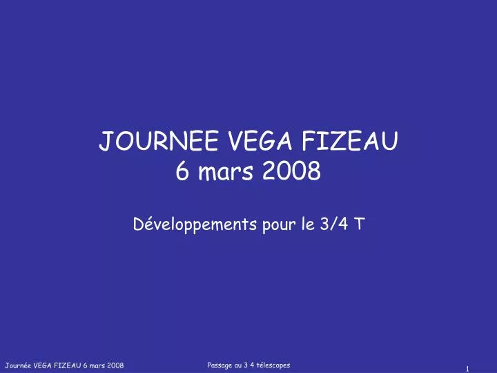 journee vega fizeau 6 mars 2008