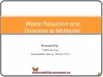 Waste Reduction and Diversion Initiatives at McMaster University - slide 1