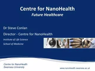 Centre for NanoHealth Future Healthcare