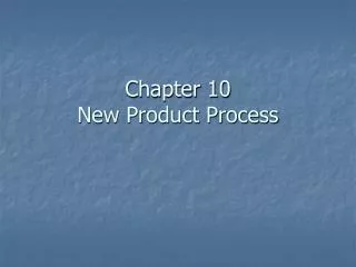 Chapter 10 New Product Process