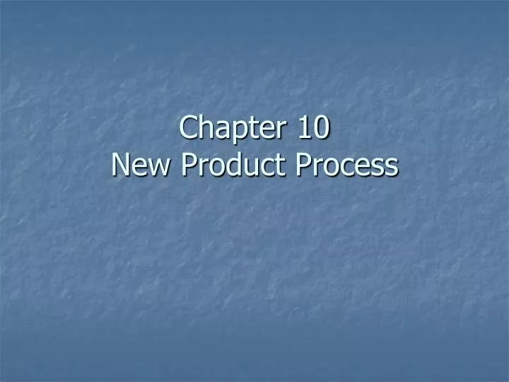 chapter 10 new product process
