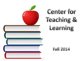 Center for Teaching &amp; Learning
