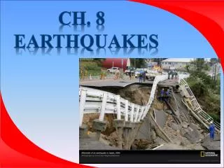 Ch. 8 Earthquakes