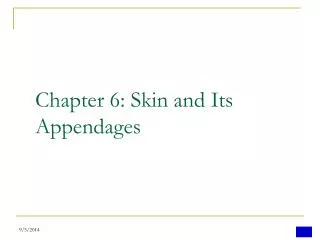 Chapter 6: Skin and Its Appendages