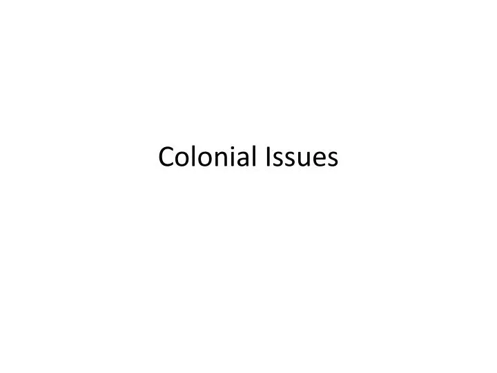 colonial issues