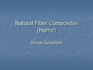 Natural Fiber Composites (Hemp)
