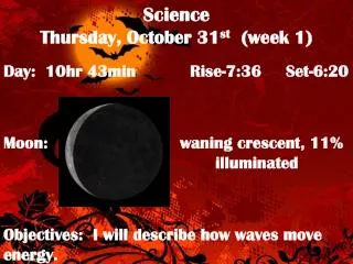 Science Thursday, October 31 st (week 1)