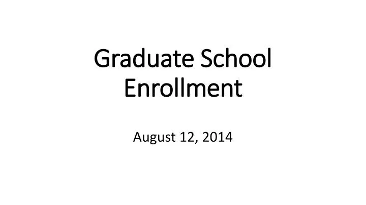 graduate school enrollment