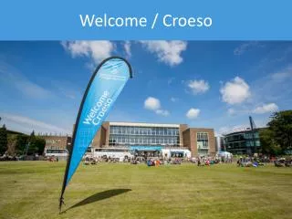 Welcome / Croeso
