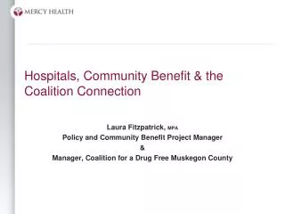 Hospitals, Community Benefit &amp; the Coalition Connection