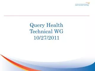 Query Health Technical WG 10/27/2011
