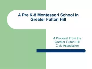 A Pre K-8 Montessori School in Greater Fulton Hill