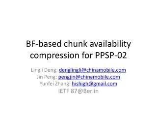 BF-based chunk availability compression for PPSP-02