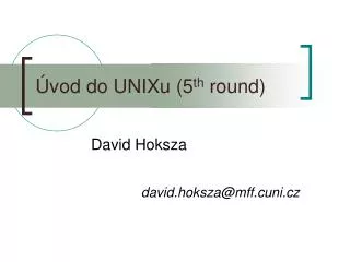 vod do unixu 5 th round