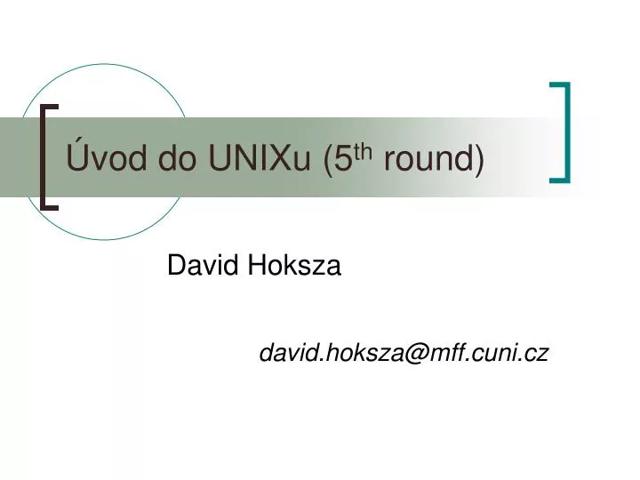 vod do unixu 5 th round