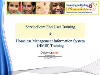 ServicePoint End User Training &amp; Homeless Management Information System (HMIS) Training