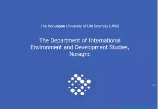 The Norwegian University of Life Sciences (UMB)